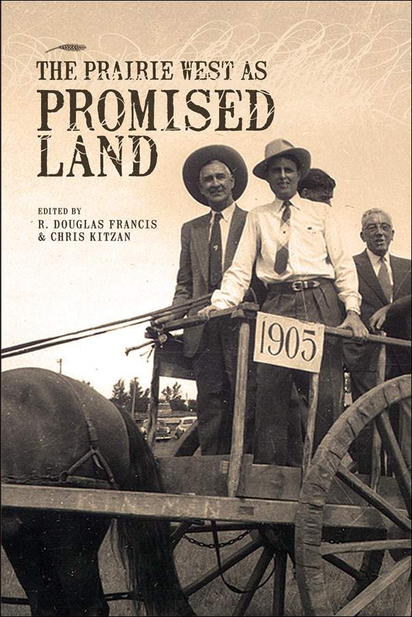 The Prairie West As Promised Land