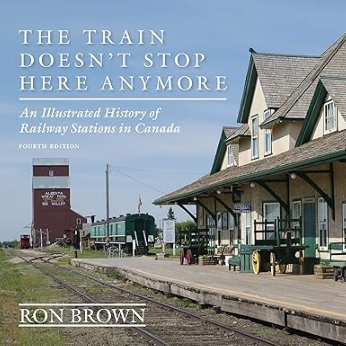 The Train Doesn't Stop Here Anymore Front Cover